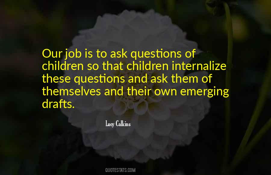 Ask Questions Sayings #991662