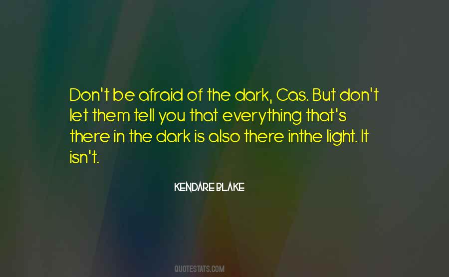 Quotes About Light In The Dark #100721