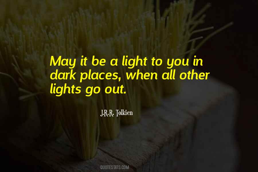 Quotes About Light In The Dark #103515