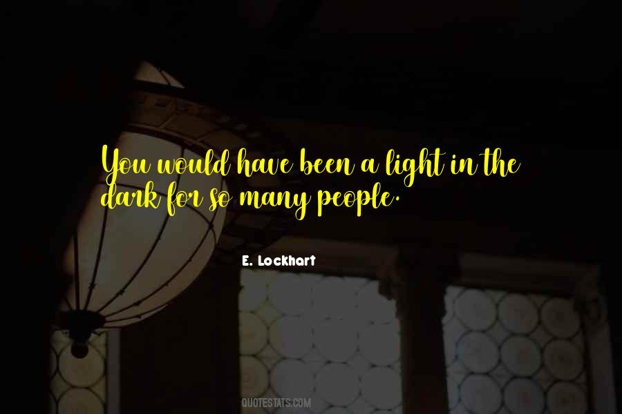 Quotes About Light In The Dark #36907