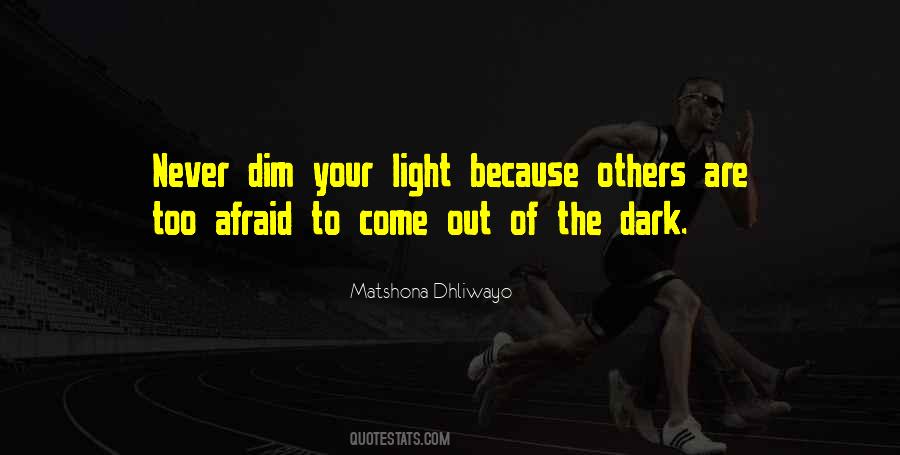 Quotes About Light In The Dark #76335
