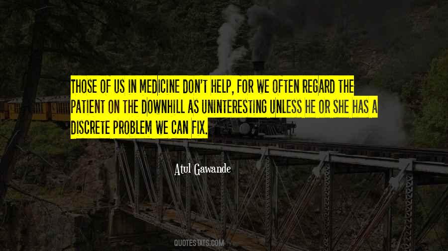 Atul Gawande Sayings #161475