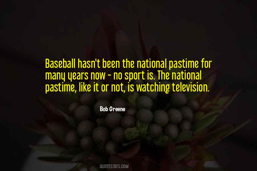 Quotes About Watching Baseball #1203011