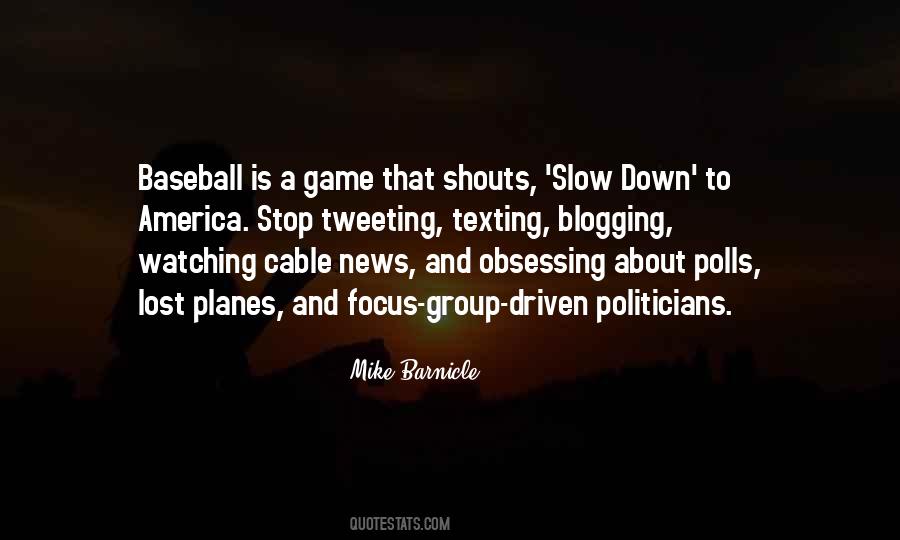 Quotes About Watching Baseball #1522740