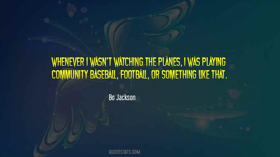 Quotes About Watching Baseball #1719977