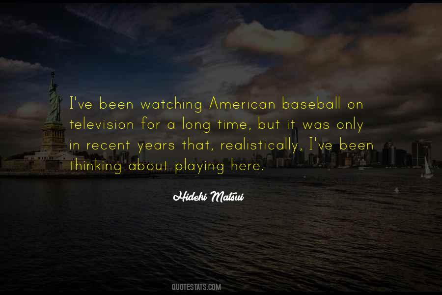 Quotes About Watching Baseball #189635