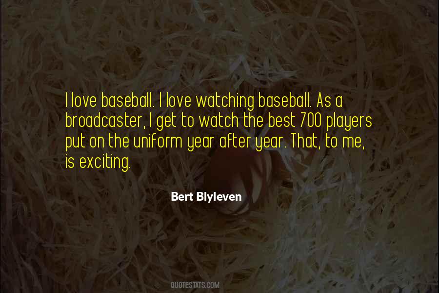 Quotes About Watching Baseball #455899