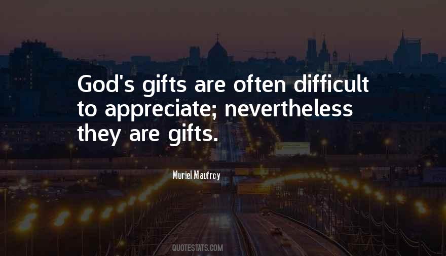 Quotes About God's Gifts #729058