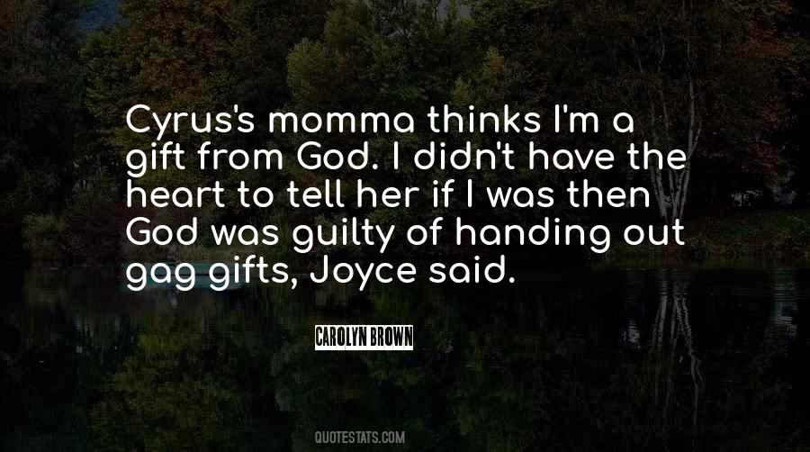 Quotes About God's Gifts #74252