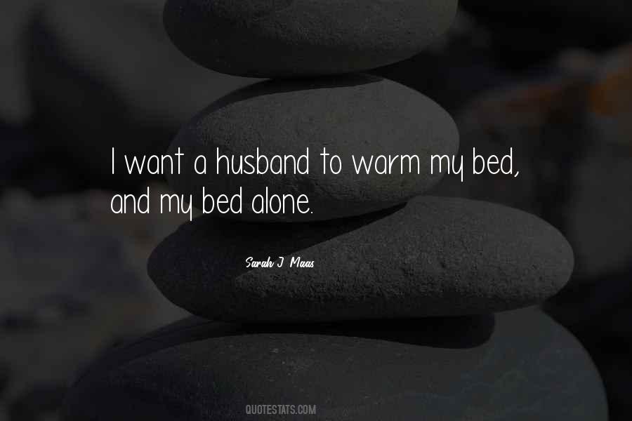 Warm Bed Sayings #1057885