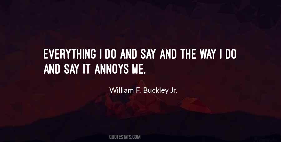 William F Buckley Sayings #1016760