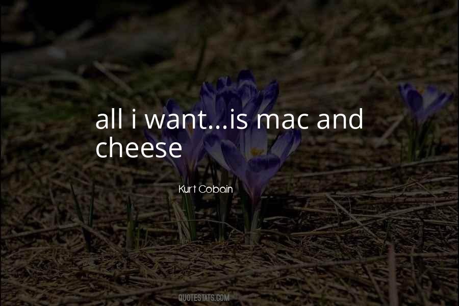 Quotes About Mac N Cheese #1728664