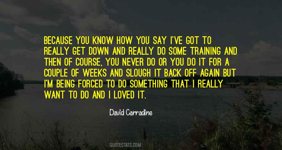 David Carradine Sayings #1404610