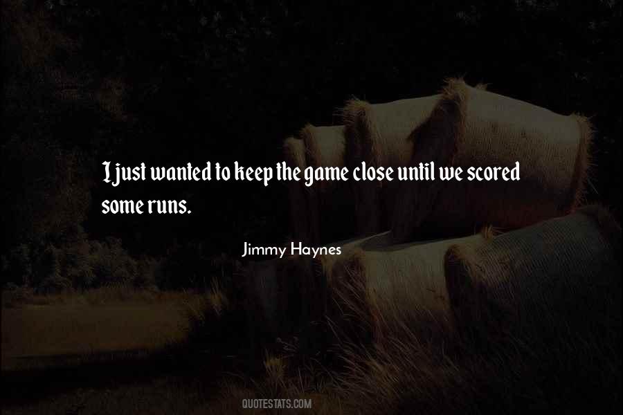 Close Game Sayings #166799