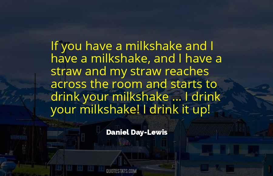 Quotes About Milkshakes #591081