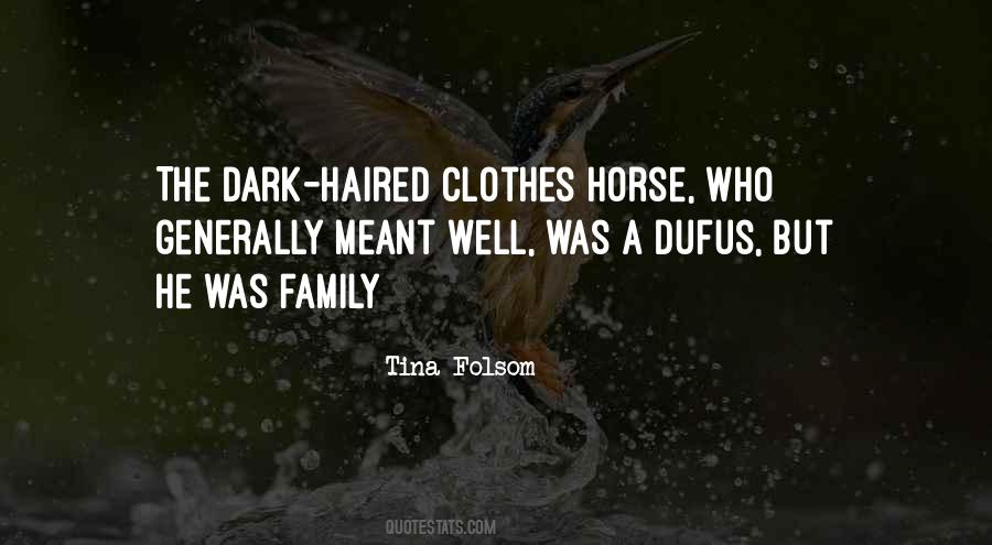 Dark Horse Sayings #110654