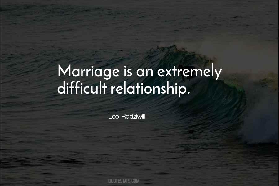 Difficult Relationship Sayings #1103880