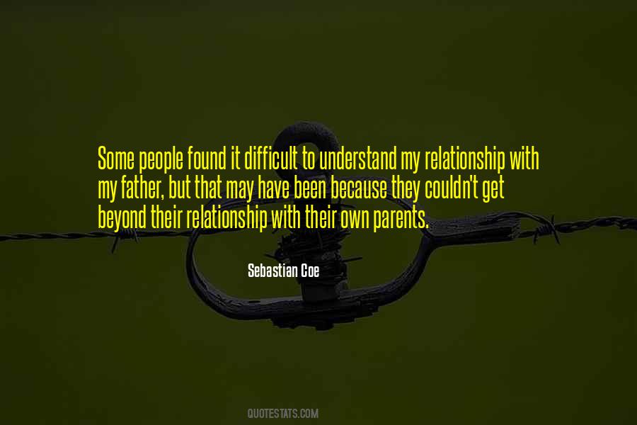 Difficult Relationship Sayings #1813227