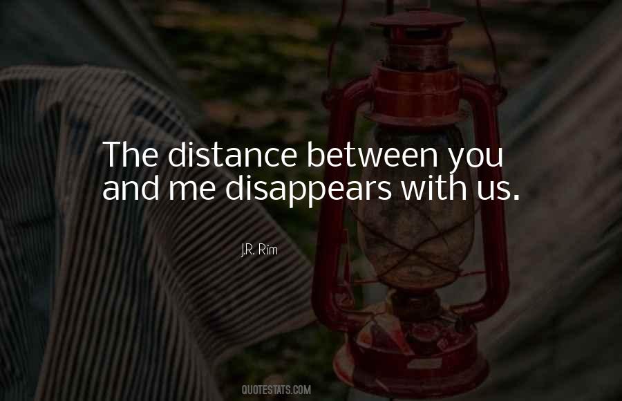 Distance Quotes And Sayings #1361086