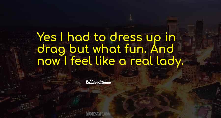 Drag Up Sayings #53661