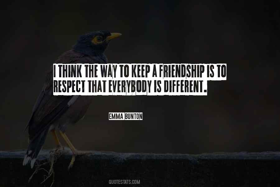 Quotes About Different Friendship #1194745