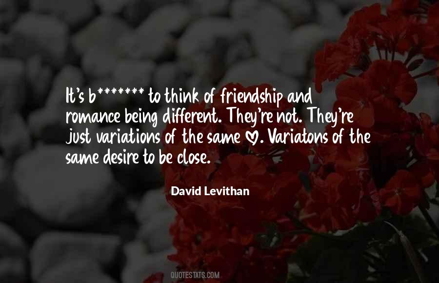 Quotes About Different Friendship #1412329