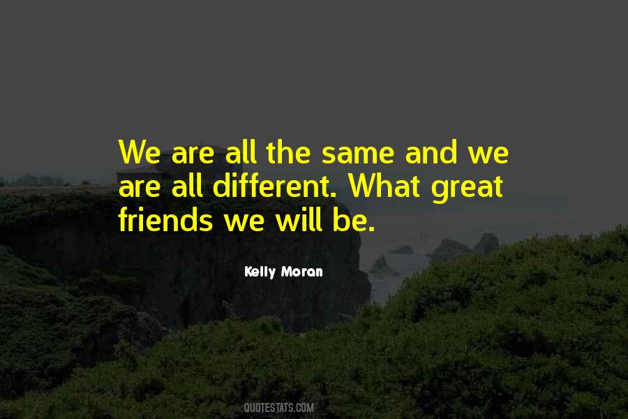 Quotes About Different Friendship #153152