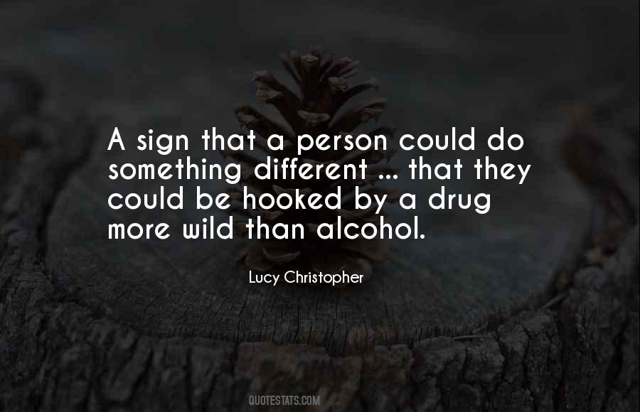 Drug Alcohol Sayings #100537