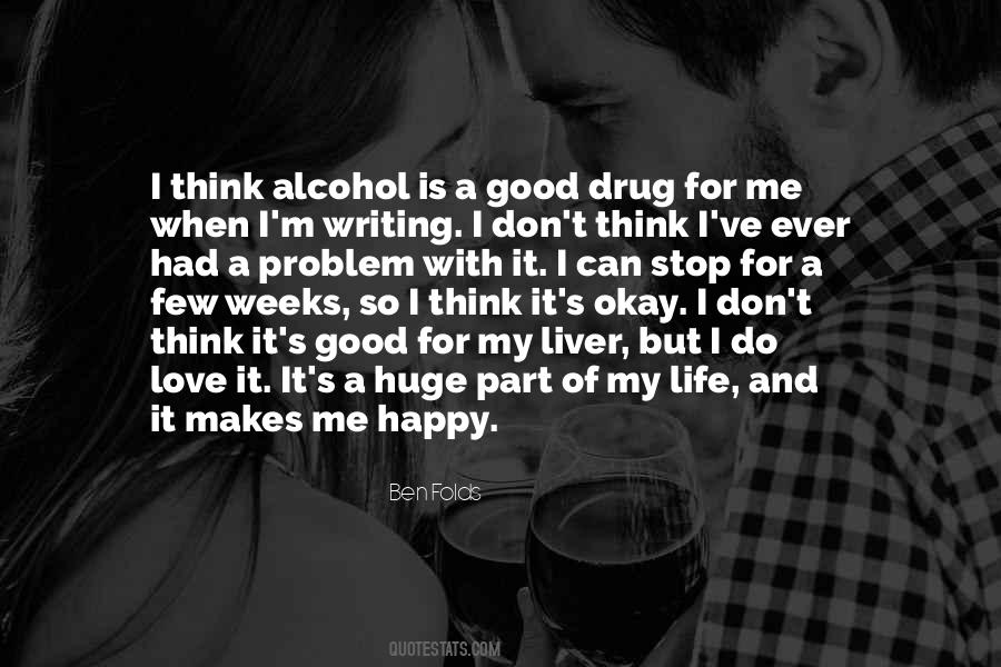 Drug Alcohol Sayings #212881