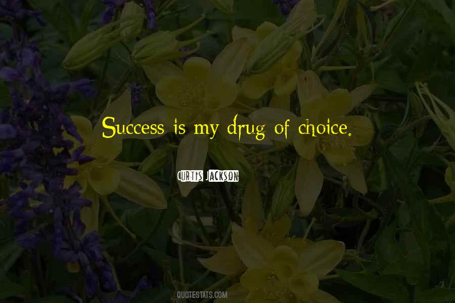Drug Alcohol Sayings #386904
