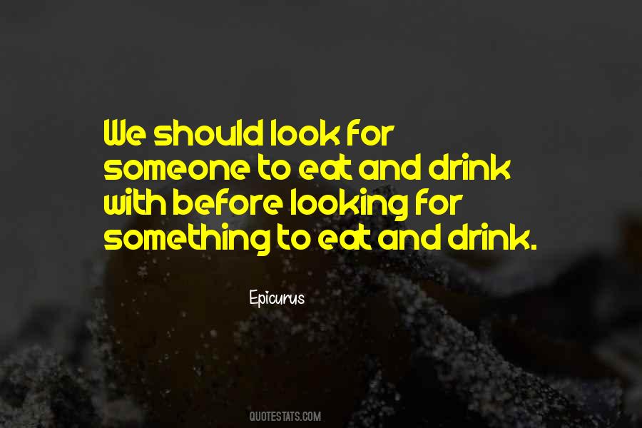 Eat And Drink Sayings #1839265