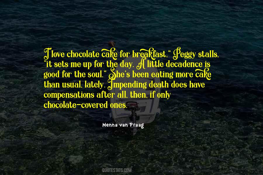 Eating Chocolate Sayings #1225339