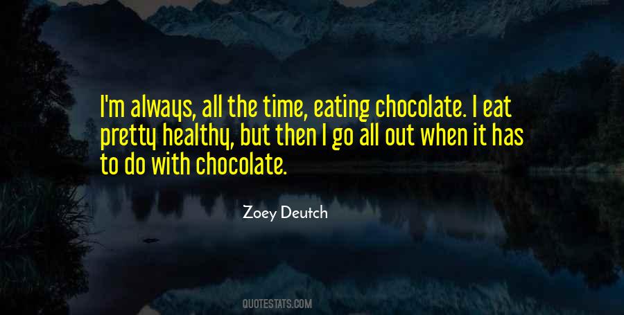 Eating Chocolate Sayings #1378837