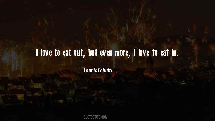 Love To Eat Sayings #1497710