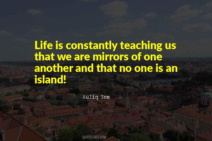 Quotes About Teaching One Another #336449