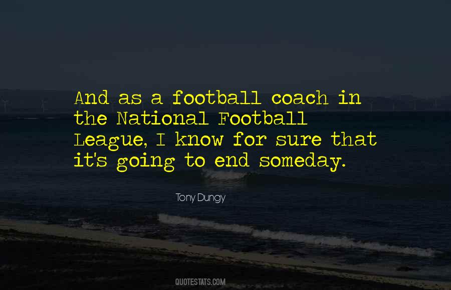 Quotes About A Football Coach #1275570