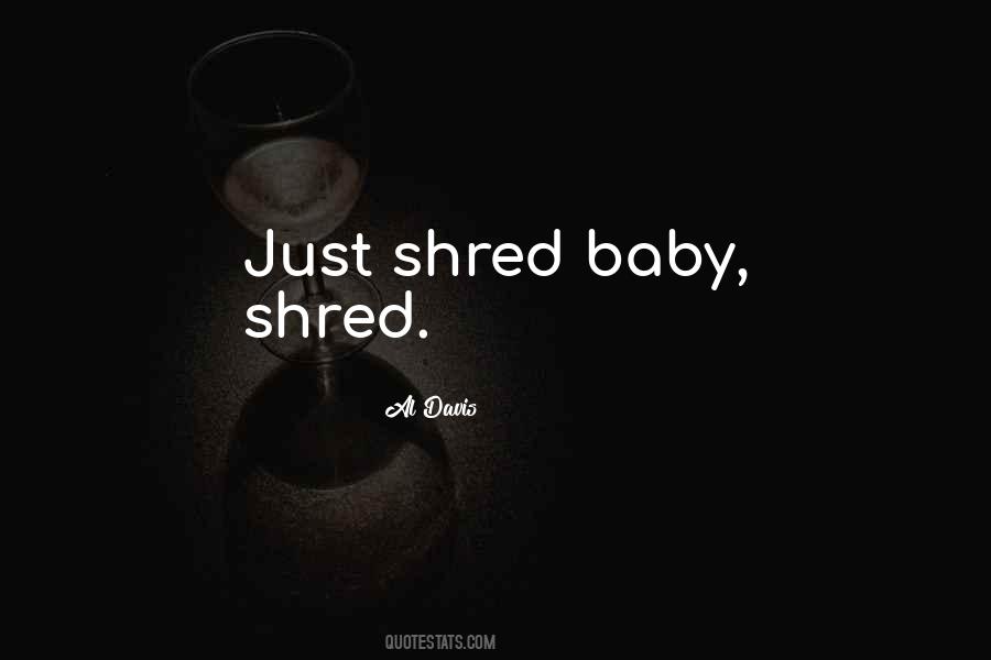 Quotes About Shred #927383
