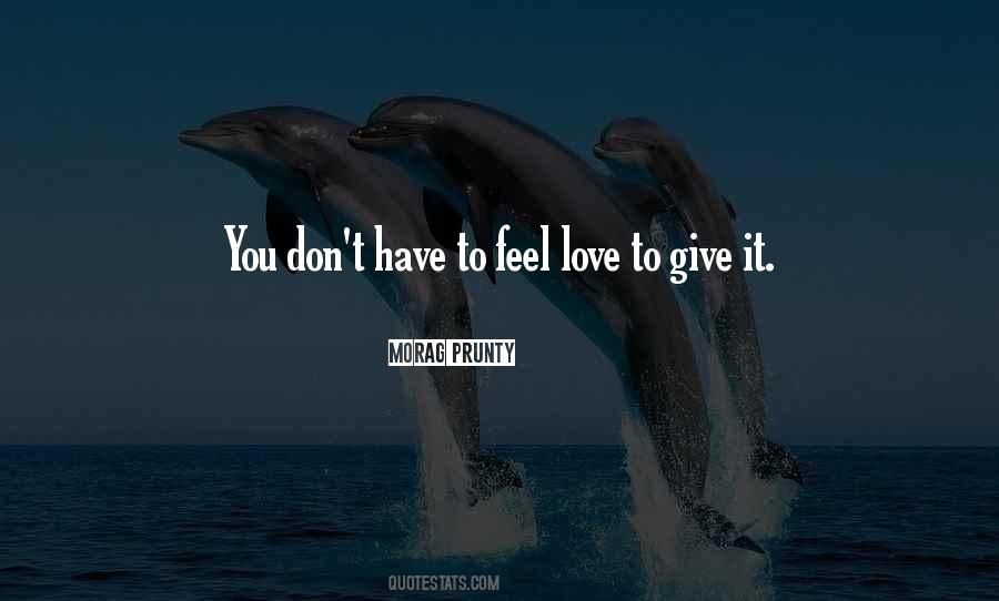 Feel Love Sayings #1234395