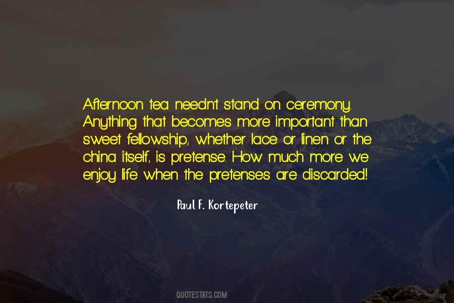 Quotes About Tea Ceremony #1390667