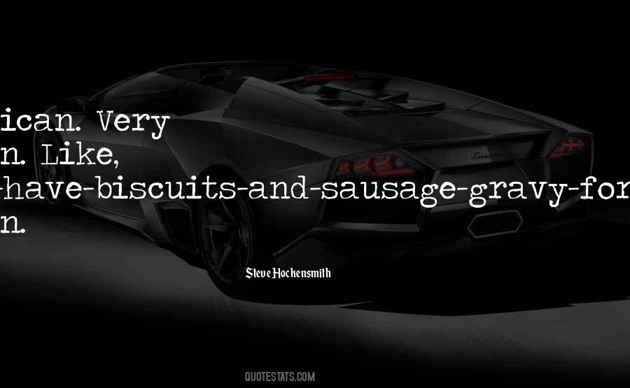 Quotes About Gravy #782605