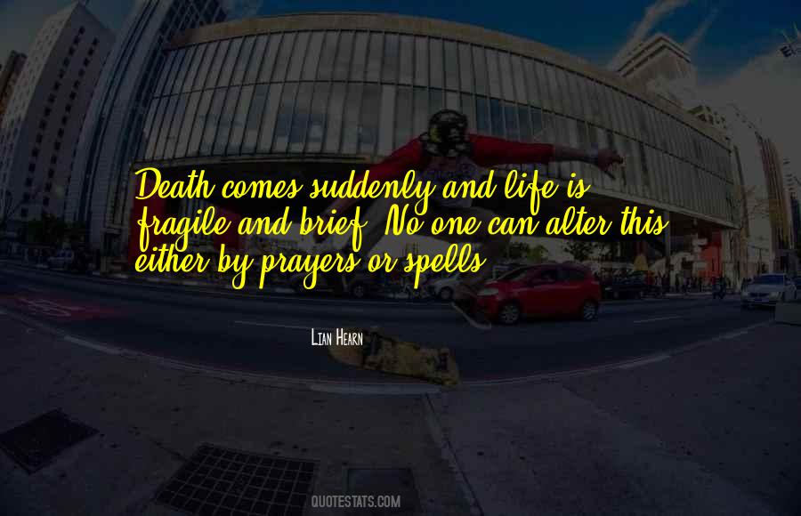 Life Fragile Sayings #478576