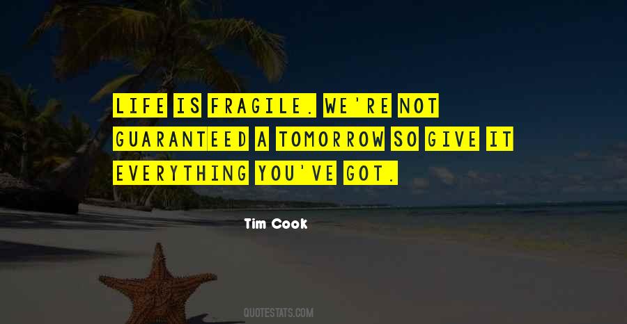 Life Fragile Sayings #711966