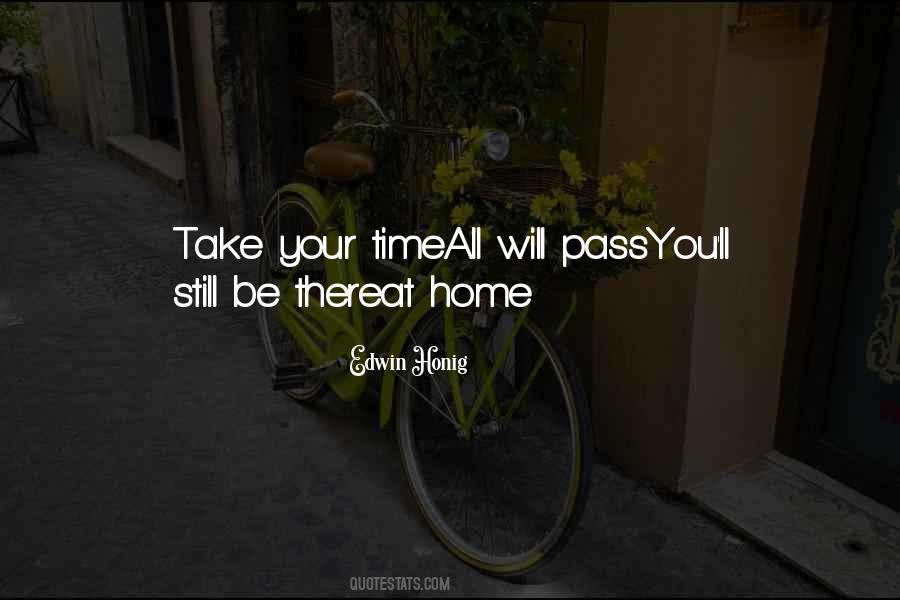 Quotes About Take Your Time #229897