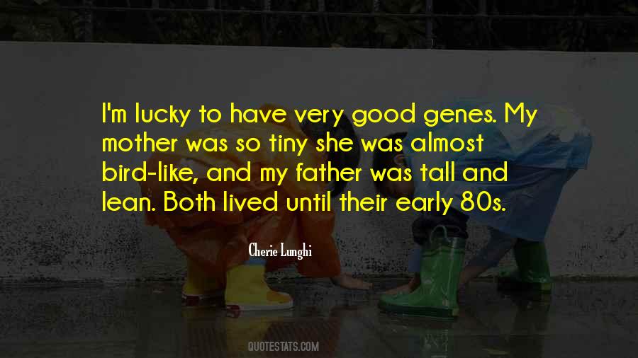 Good Genes Sayings #1078954