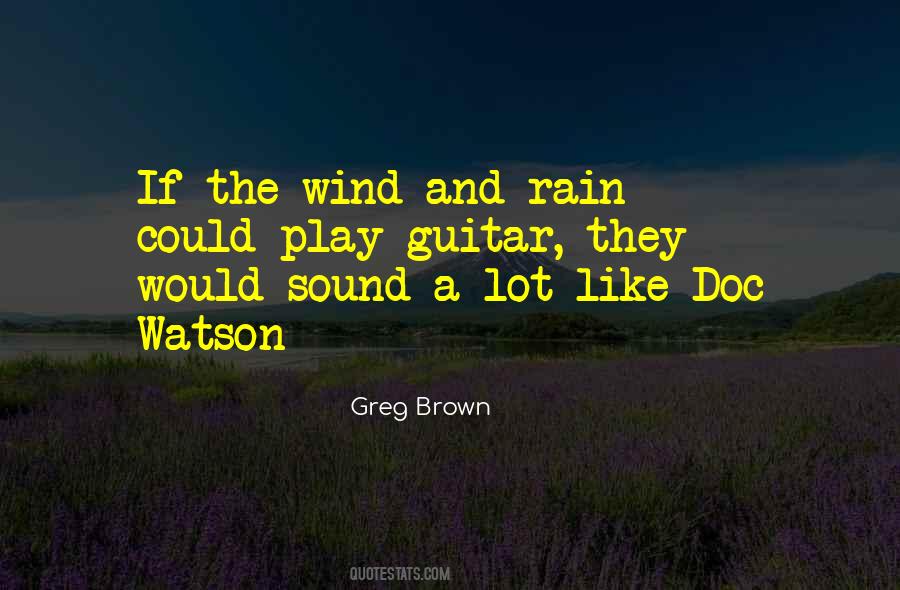 Greg Brown Sayings #881894