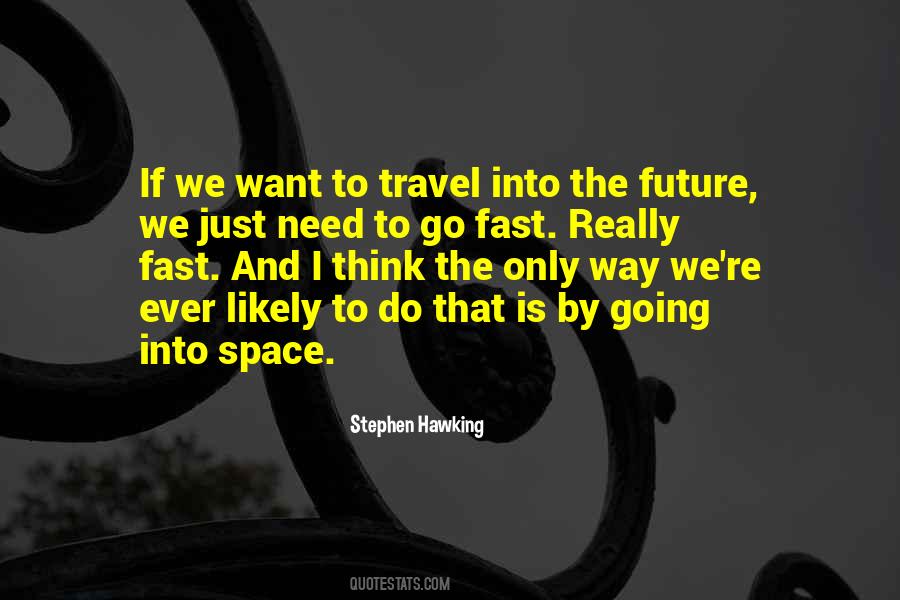 Into The Future Sayings #1227517