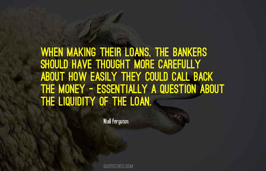 Quotes About Liquidity #1878861