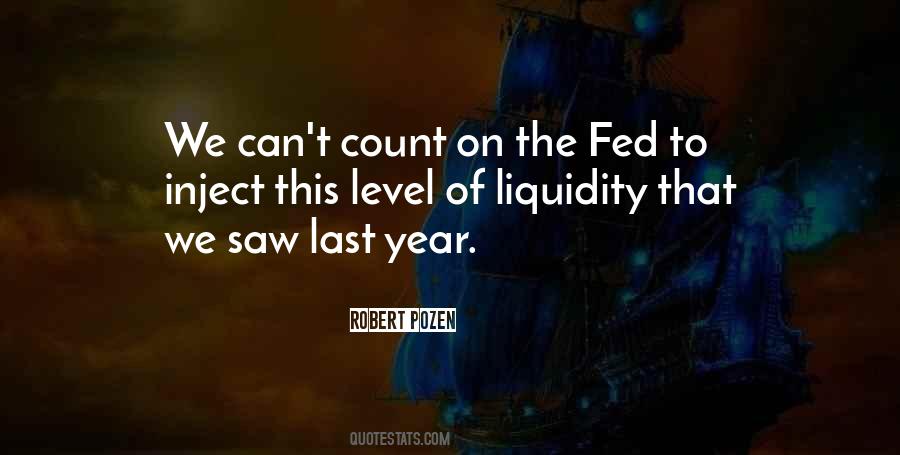 Quotes About Liquidity #69534