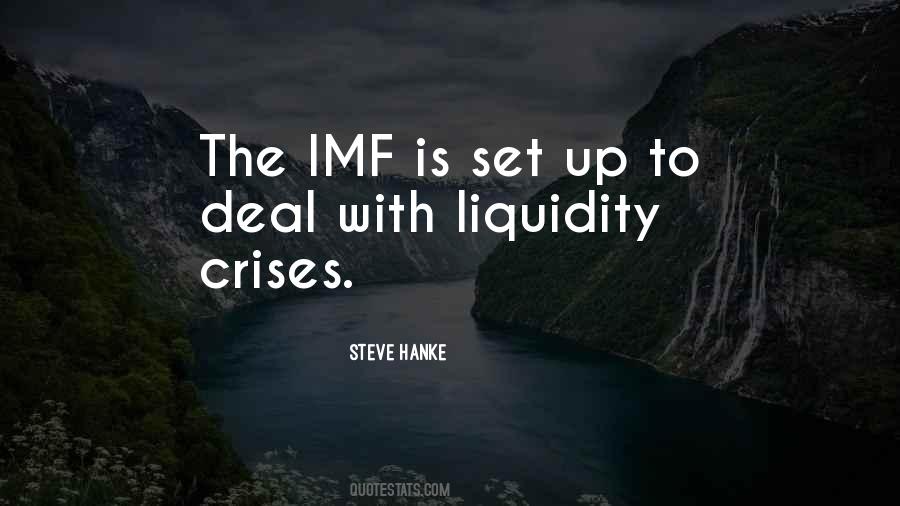 Quotes About Liquidity #696588 Quotes About Liquidity #696588
