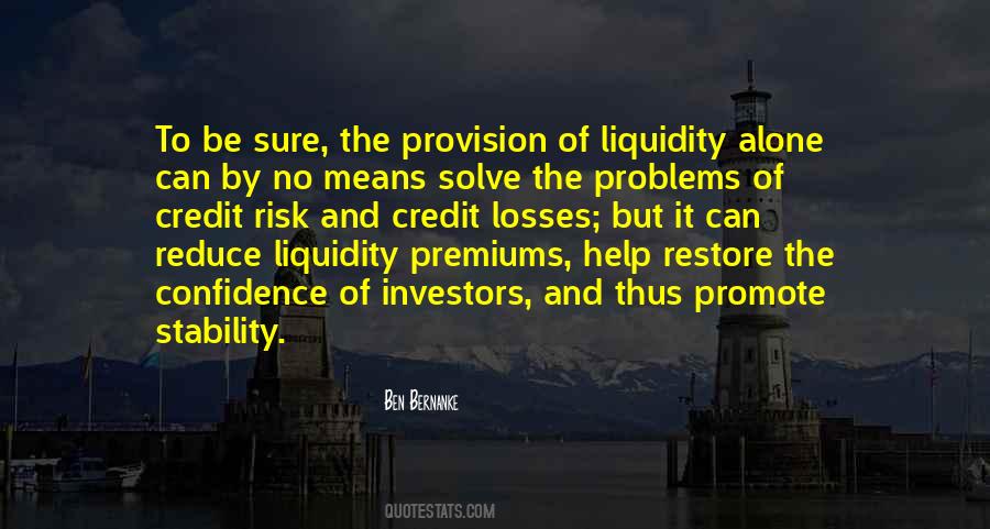 Quotes About Liquidity #940441 Quotes About Liquidity #940441